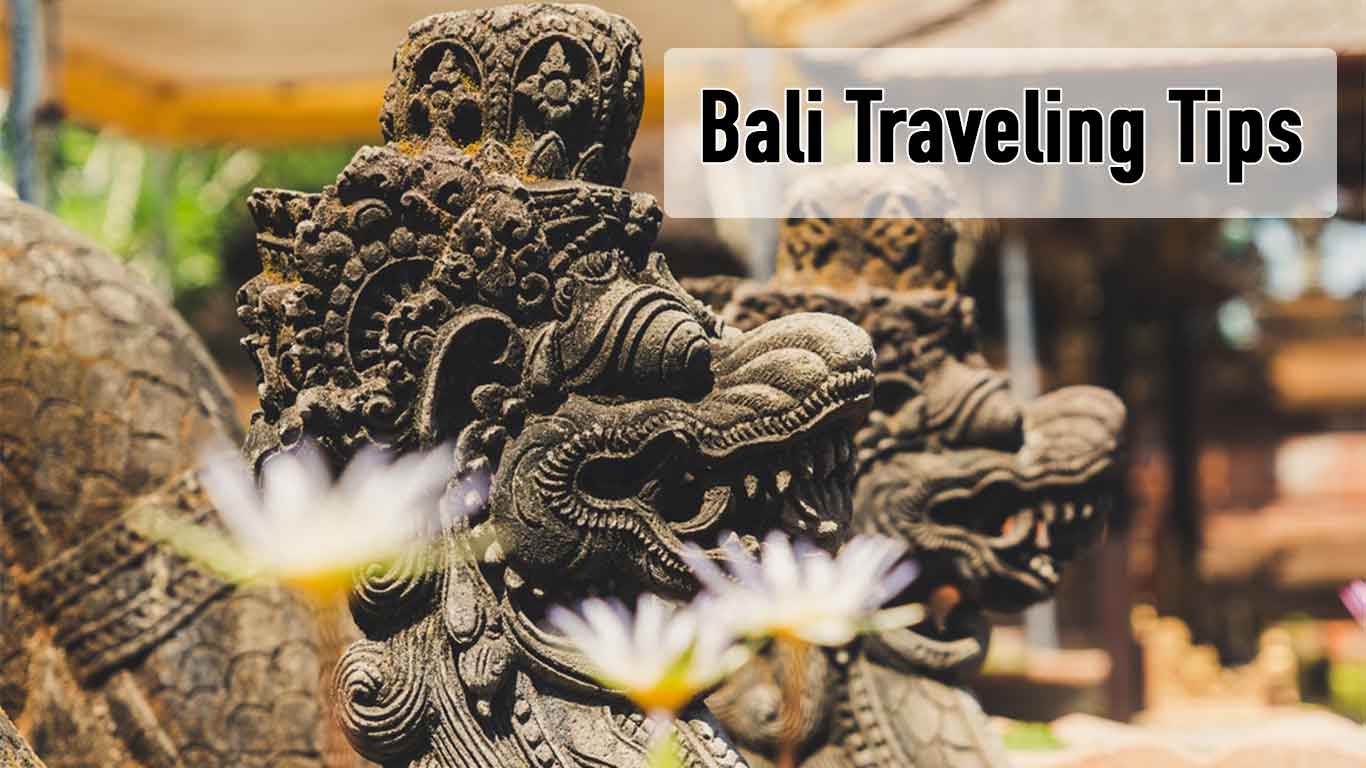 Bali Traveling Tips
